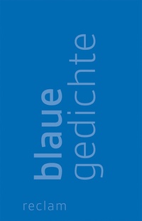 Abbildung von: Blaue Gedichte - Reclam