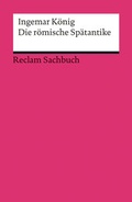 Cover: Die r&ouml;mische Sp&auml;tantike - Reclam
