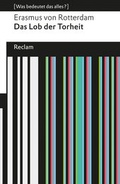 Cover: Das Lob der Torheit - Reclam