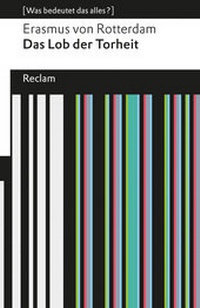 Enlarge image Cover: Das Lob der Torheit - Reclam
