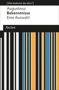 Cover: Bekenntnisse. Eine Auswahl (Was bedeutet das alles?) - Reclam