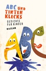 Cover: ABC und Tintenklecks. Gedichte für Kinder - Reclam