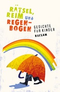 Cover: R&auml;tsel, Reim und Regenbogen - Reclam