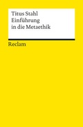 Cover: Einf&uuml;hrung in die Metaethik - Reclam