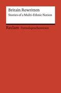 Cover: Britain Rewritten. Stories of a Multi-Ethnic Nation - Reclam