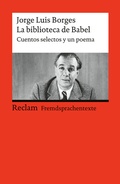 Cover: La biblioteca de Babel. Cuentos selectos y un poema - Reclam