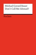 Cover: Don't Call Me Ishmael! - Reclam
