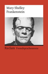 Abbildung von: Frankenstein; or, The Modern Prometheus - Reclam