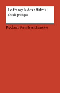 Abbildung von: Le français des affaires - Reclam