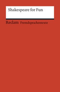 Abbildung von: Shakespeare for Fun - Reclam