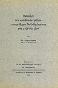 Cover: Geschichte des w&uuml;rttembergischen evangelischen Volksschulwesens von 1806 bis 1910 - Kohlhammer
