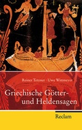 Cover: Griechische G&ouml;tter- und Heldensagen - Reclam