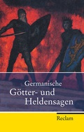 Cover: Germanische G&ouml;tter- und Heldensagen - Reclam