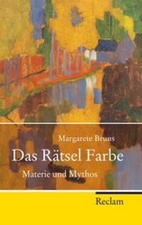 Enlarge image Cover: Das Rätsel Farbe - Reclam