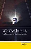 Cover: Wirklichkeit 2.0 - Reclam