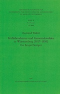 Cover: Fr&uuml;hliberalismus und Gemeindewahlen in W&uuml;rttemberg (1817-1855) - Kohlhammer