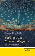 Cover: Verdi ist der Mozart Wagners - Reclam