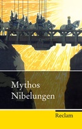 Cover: Mythos Nibelungen - Reclam