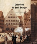 Cover: Geschichte der Stadt Stuttgart - Kohlhammer