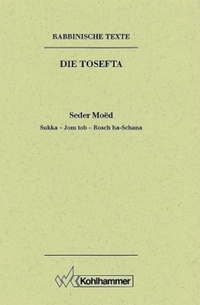 Enlarge image Cover: Rabbinische Texte, Erste Reihe: Die Tosefta. Band II: Seder Moëd - Kohlhammer