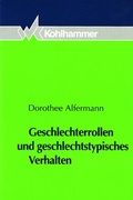 Cover: Geschlechterrollen und geschlechtstypisches Verhalten - Kohlhammer