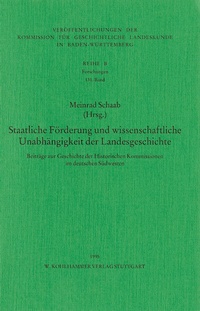 Abbildung von: Staatliche Förderung und wissenschaftliche Unabhängigkeit der Landesgeschichte im deutschen Südwesten - Kohlhammer