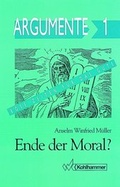 Cover: Ende der Moral? - Kohlhammer
