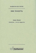 Cover: Rabbinische Texte, Erste Reihe: Die Tosefta. Band II: Seder Mo&euml;d - Kohlhammer