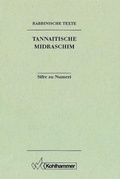 Cover: Rabbinische Texte, Zweite Reihe: Tannaitische Midraschim. Band III: Sifre zu Numeri - Kohlhammer