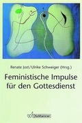 Cover: Feministische Impulse f&uuml;r den Gottesdienst - Kohlhammer