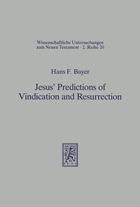 Enlarge image Cover: Jesus' Predictions of Vindication and Resurrection - Mohr Siebeck