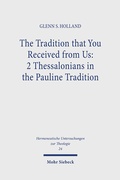 Cover: The Tradition that You Received from Us: 2 Thessalonians in the Pauline Tradition - Mohr Siebeck