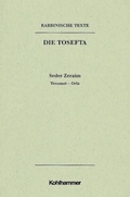 Cover: Rabbinische Texte, Erste Reihe: Die Tosefta. Band I: Seder Zeraim - Kohlhammer