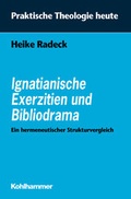Cover: Ignatianische Exerzitien und Bibliodrama - Kohlhammer