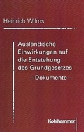 Cover: Ausl&auml;ndische Einwirkungen auf die Entstehung des Grundgesetzes - Dokumente - Kohlhammer