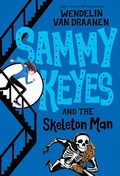 Cover: Sammy Keyes and the Skeleton Man - Knopf Books for Young Readers