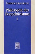 Cover: Philosophie des Perspektivismus / Wahrheit und Perspektive bei Kant, Hegel und Nietzsche - Mohr Siebeck