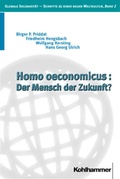 Cover: Homo oeconomicus: Der Mensch der Zukunft? - Kohlhammer
