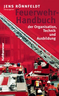 Abbildung von: Feuerwehr-Handbuch der Organisation, Technik und Ausbildung - Kohlhammer