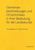Cover: Gemeindebeschreibungen und Ortschroniken in ihrer Bedeutung f&uuml;r die Landeskunde - Kohlhammer
