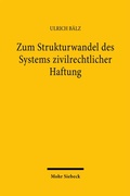 Bild: Zum Strukturwandel des Systems zivilrechtlicher Haftung - Mohr Siebeck