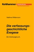 Cover: Die verfassungsgeschichtliche Exegese - Kohlhammer