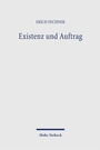 Cover: Existenz und Auftrag - Mohr Siebeck