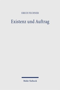 Enlarge image Cover: Existenz und Auftrag - Mohr Siebeck
