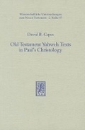Cover: Old Testament Yahweh Texts in Paul's Christology - Mohr Siebeck
