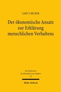 Bild: Der &ouml;konomische Ansatz zur Erkl&auml;rung menschlichen Verhaltens - Mohr Siebeck
