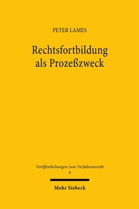 Abbildung von: Rechtsfortbildung als Prozeßzweck - Mohr Siebeck