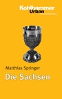 Cover: Die Sachsen - Kohlhammer