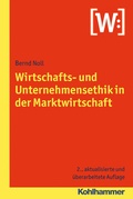 Cover: Wirtschafts- und Unternehmensethik in der Marktwirtschaft - Kohlhammer
