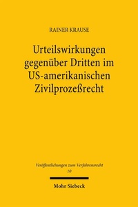 Abbildung von: Urteilswirkungen gegenüber Dritten im US-amerikanischen Zivilprozeßrecht - Mohr Siebeck